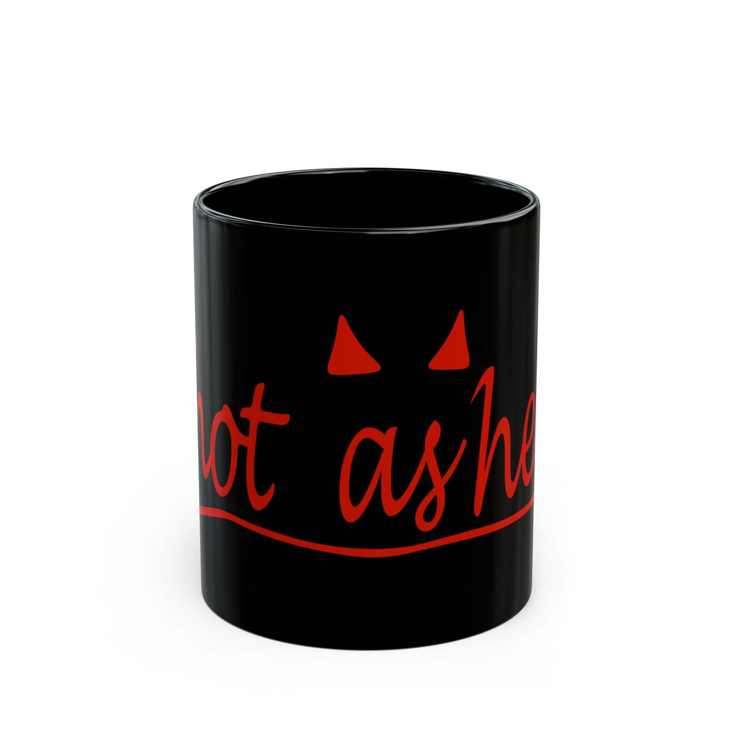 Hot as Hell Black Mug (11oz, 15oz)